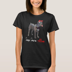 Dog Mama Welppy Mama Cane Corso T-Shirt