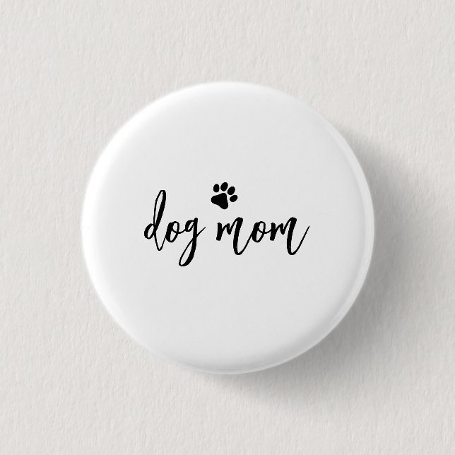 Dog mom button (Vorderseite)