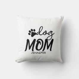 Dog Mom custom name gift Kissen