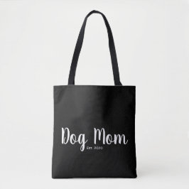 Dog Mom Established Gift Tote Bag Tasche