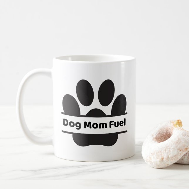 Dog Mom Fuel Mug Kaffeetasse (Mit Donut)