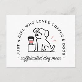 Dog mom funny coffee lovers girly quotes postkarte