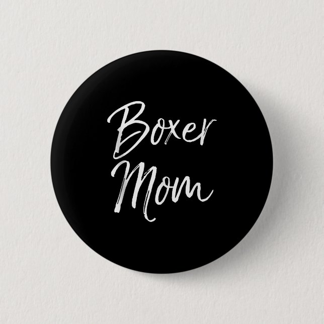 Dog Mother Gift Boxing Mother's Day Quote Cute Box Button (Vorderseite)