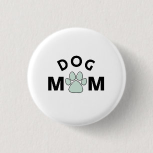 Dog Mum Button
