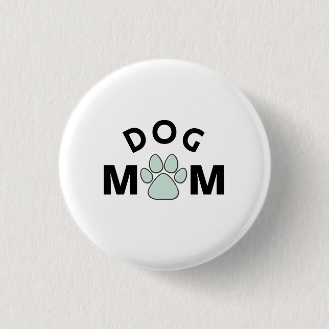 Dog Mum Button (Vorderseite)