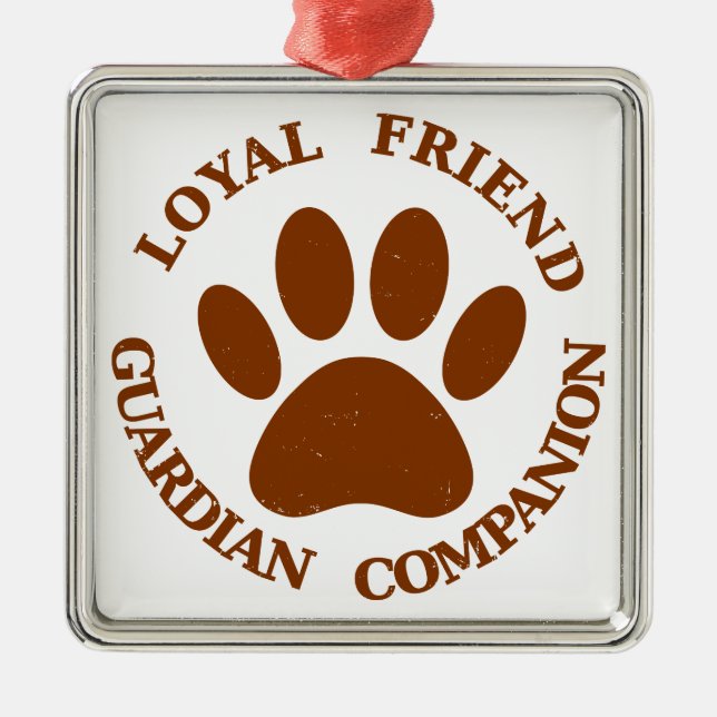 Dog Paw Loyal Friend Ornament Aus Metall (Vorne)