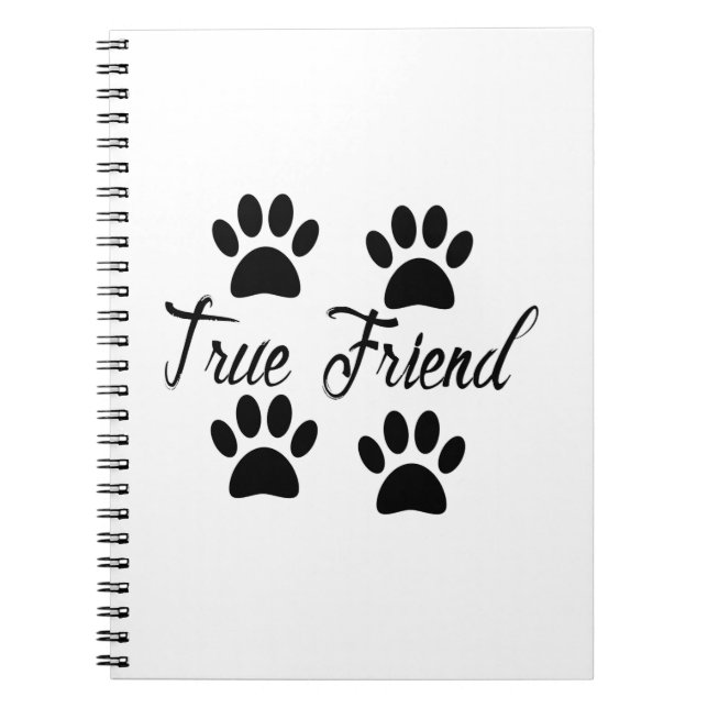 Dog Paw Print True Friends Text Notizblock (Vorderseite)