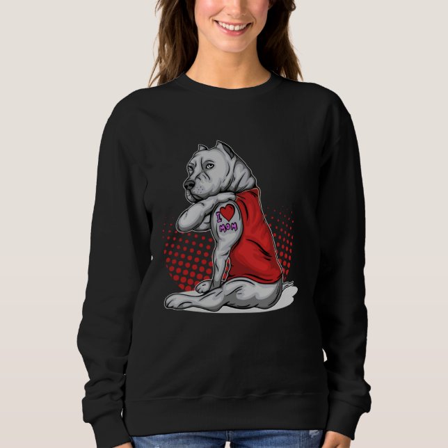 Dog Pitbull Mom I Love Mom Tattoo Pitbull Sweatshirt (Vorderseite)