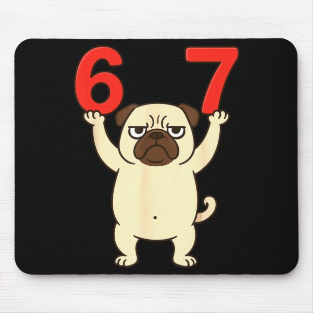 Dog Pug Funny 67 Meme Six Seven  Mousepad (Vorne)