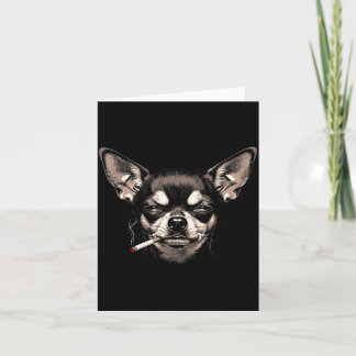 Dog Smoking Cigarette Funny Chihuahua Meme Men Wom Karte