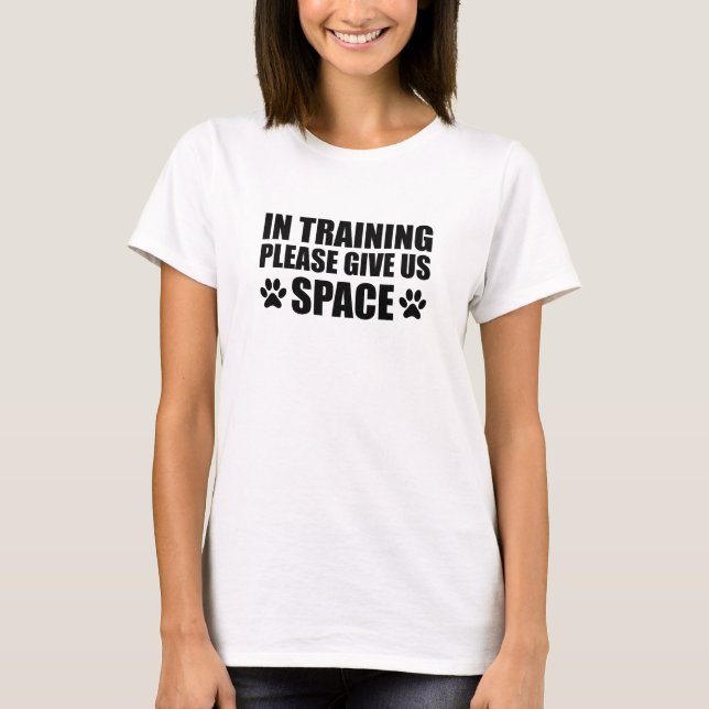 Dog Trainer - In der Ausbildung geben Sie uns bitt T-Shirt (Vorderseite)