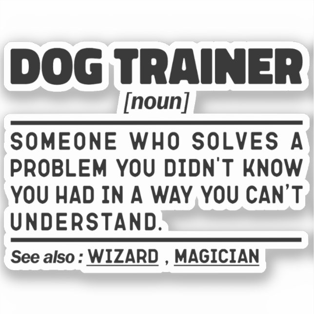 Dog Trainer Noun Cool Training Worker Funny Sprich Aufkleber (Vorderseite)