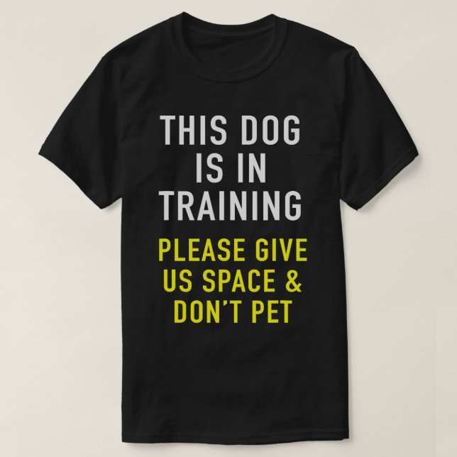 Dog Trainer & Reactive Dog In Training Design For  T-Shirt (Design vorne)