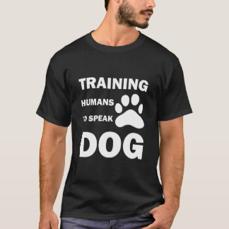 Dog-Training für Menschen, lustige Dog-Trainer T-Shirt