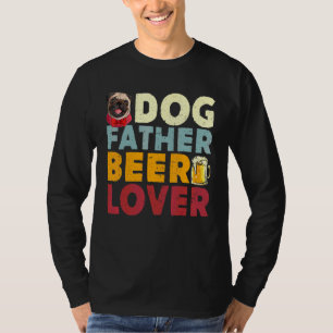 Dog Vater Beer Funny Drinken glücklichen Vater S D T-Shirt