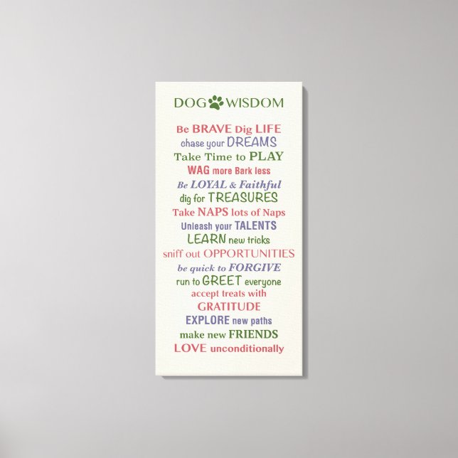 Dog Wisdom Zitat Leinwanddruck (Vorderseite)