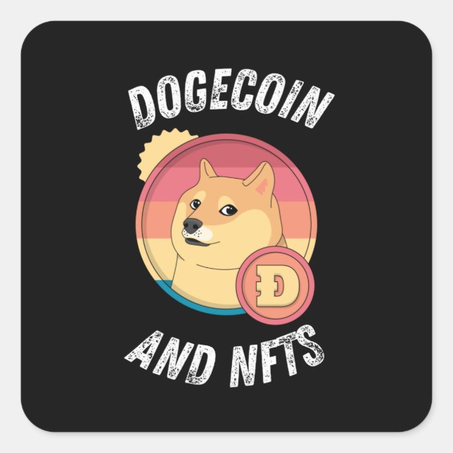 Dogecoin and Nfts - Funny Doge Crypto Quadratischer Aufkleber (Vorderseite)