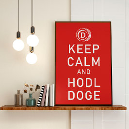 Dogecoin Behielt Ruhe und Hodl Doge Krypto Funny Poster