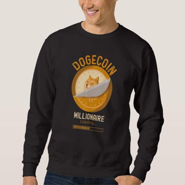 Dogecoin Millionaire Loading Crypto Cryptocurrency Sweatshirt (Vorderseite)