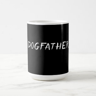 Dogfather – Lustiges Hunde-Vater-Design Kaffeetasse