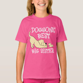 Doggone Best Big Sister Niedlich Matching Geschwis T-Shirt
