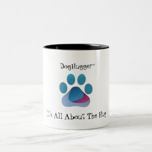 DogHugger (TM) Zwei Tone-Tasse Zweifarbige Tasse