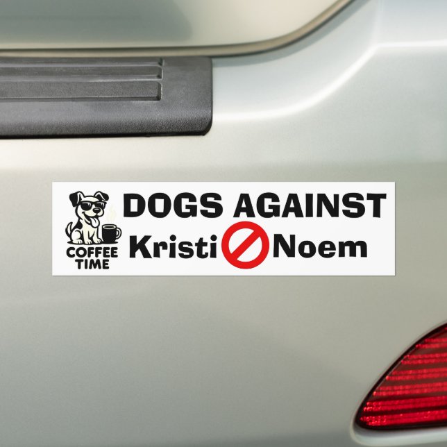 Dogs Against Kristi Noem Bumper Sticker Autoaufkleber (Auf Auto)