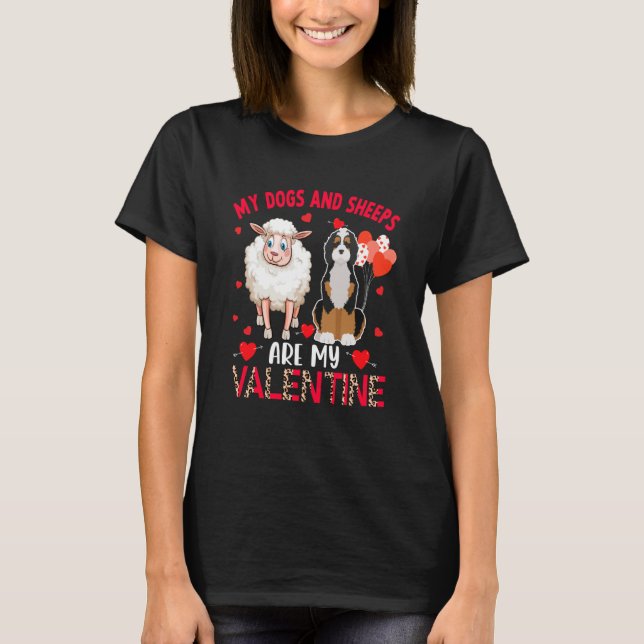 Dogs And Sheeps Are My Valentine Bernedoodle With  T-Shirt (Vorderseite)