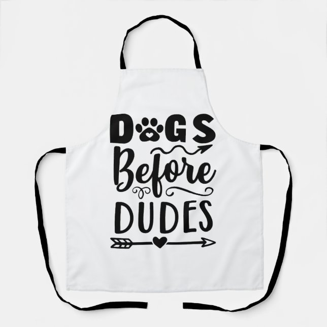 Dogs before Dudes Schürze (Vorderseite)