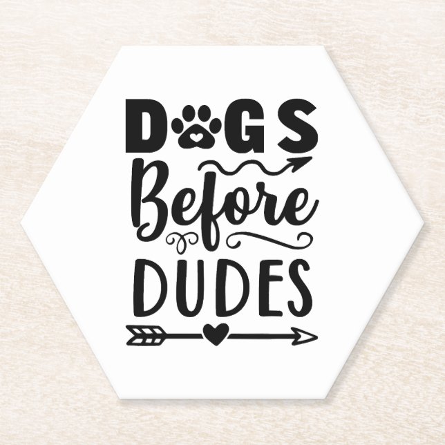 Dogs before Dudes Untersetzer (Vorderseite)