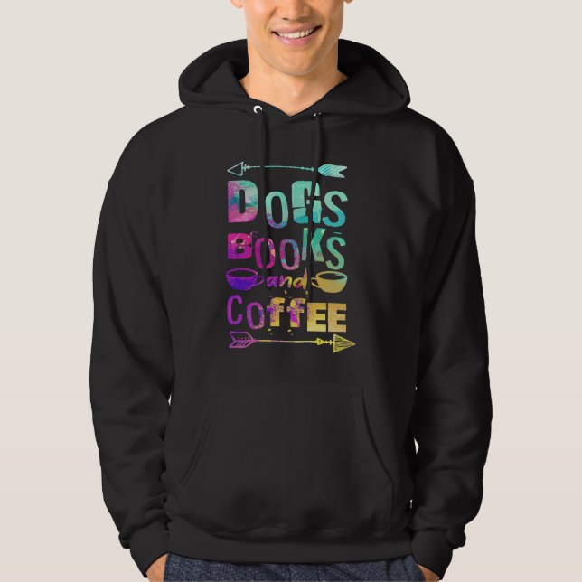 Dogs Books And Coffee  Coffee Drinker Book Nerds   Hoodie (Vorderseite)