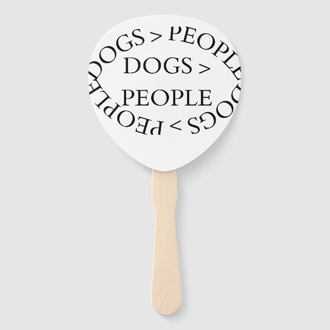 Dogs Over People – Funny Dog QuoteSet of Fans Fächer (Vorderseite)