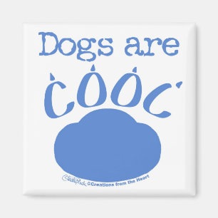 DOGS sind Cool Paw Print Magnet