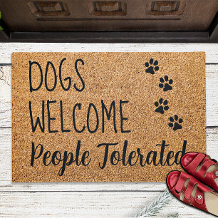 Dogs WelcomePeople Tolerated Rustic Coir Funny Dog Fußmatte