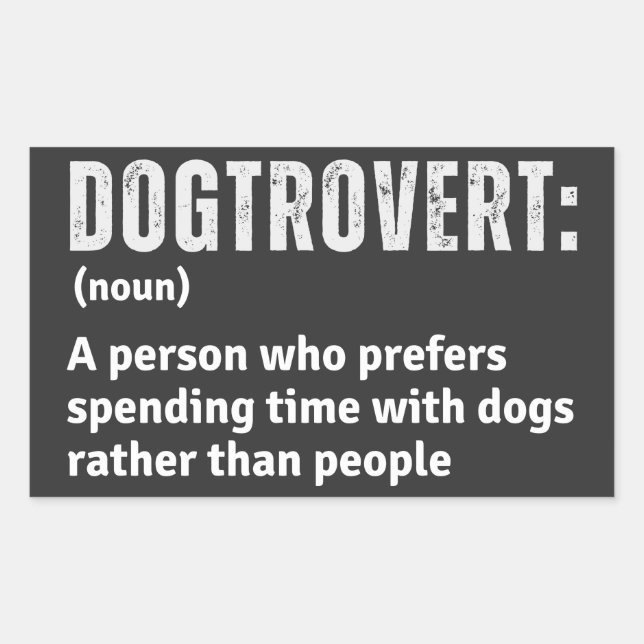 Dogtrovert Definition Funny stellt Hundeltern vor Rechteckiger Aufkleber (Vorderseite)