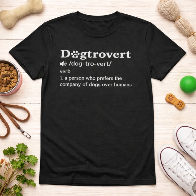 Dogtrovert Funny Definition Quote with White Text T-Shirt (Von Creator hochgeladen)