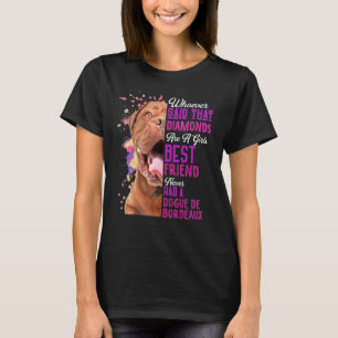 Dogue de Bordeaux sind ein Girls besten Freund Dog T-Shirt