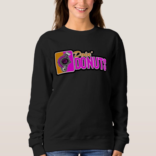 Doin Donuts Car Drifting PS Tuning Lovers Sweatshirt (Vorderseite)