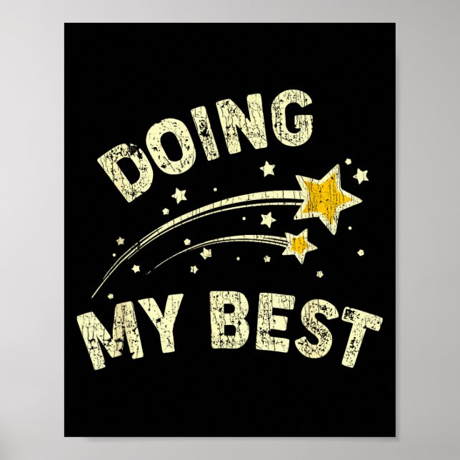 Doing My Best Motivational Saying Quote  Poster (Vorne)