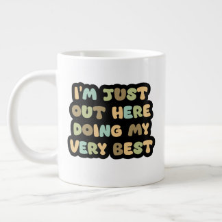 Doing My Best 😁 tasse de café de spécialité
