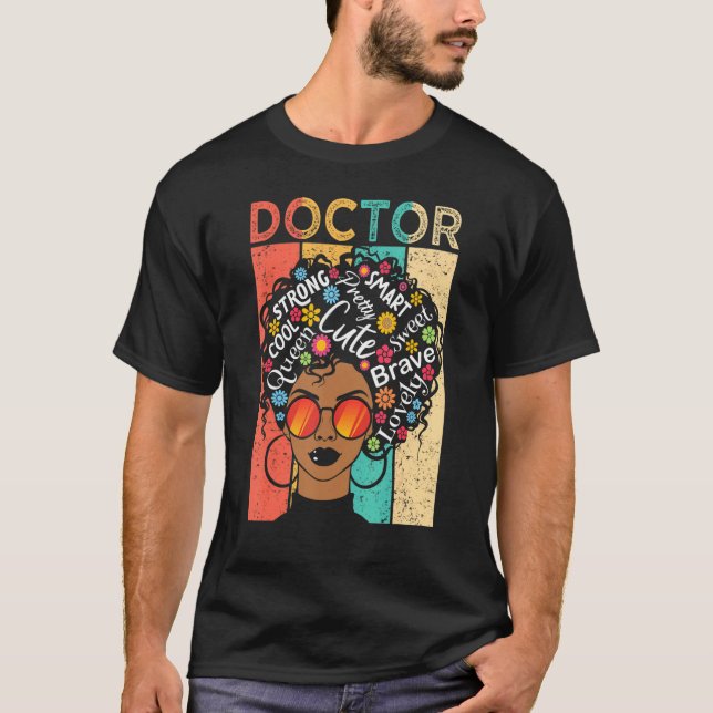 Doktor Black Woman hat Afro Hairstyle Black Histor T-Shirt (Vorderseite)