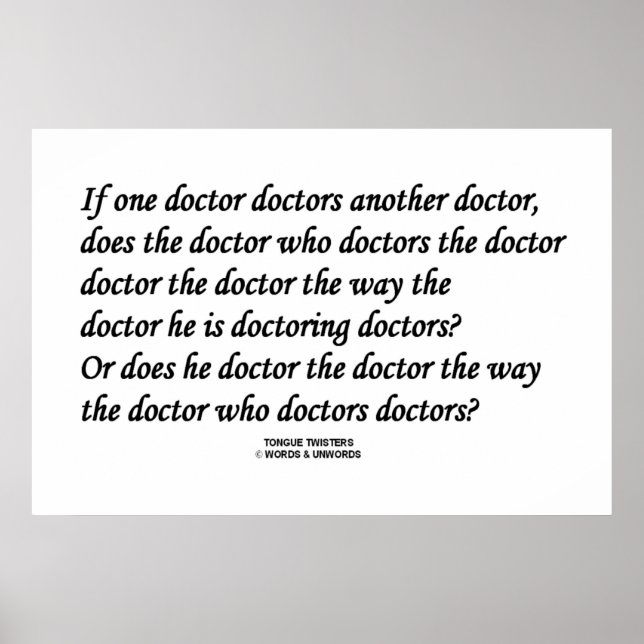 Doktor, der einen anderen Arzt (Tongue Twister) Poster (Vorne)