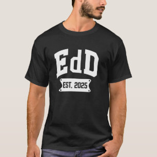 Doktor der Erziehungswissenschaften Est 2025 Dokto T-Shirt