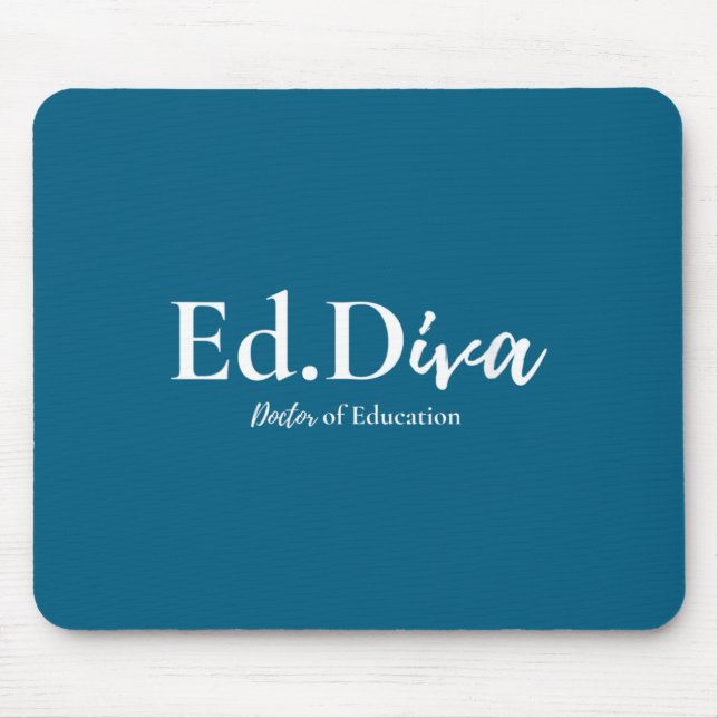Doktor der Erziehungswissenschaften Frau EdD Diva  Mousepad (Vorne)