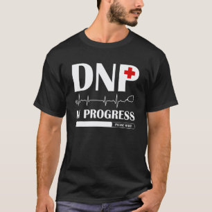 Doktor der Pflegepraxis im Gange RN-Krankenschwest T-Shirt