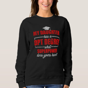 Doktor der Physikalischen Therapiepartnerin, Physi Sweatshirt