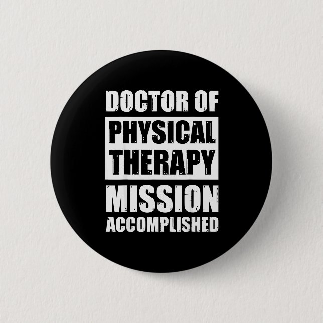 Doktor der Physiotherapie Abschluss DPT Absolvente Button (Vorderseite)