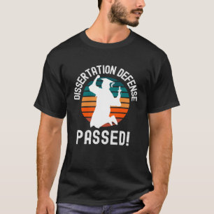 Doktor des Doktoranden für Dissertation Doktor T-Shirt