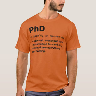 Doktor Ein Akademiker, der mehr und mehr über weni T-Shirt
