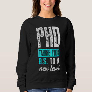 Doktorand Dissertation Doktorat Abschluss 44 Sweatshirt